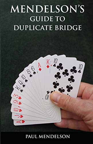 Mendelsons Guide To Duplicate Bridge 1st Edition Paul Mendelson