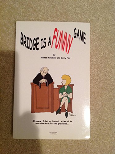 Bridge Is A Funny Game Mikhael Kollander