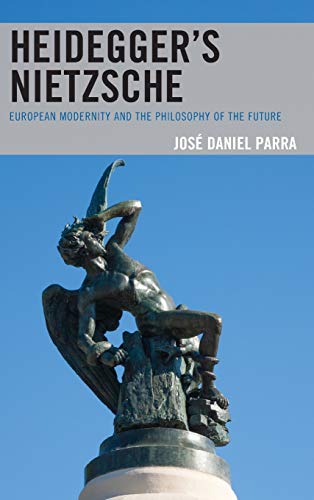 Heideggers Nietzsche Jos Daniel Parra