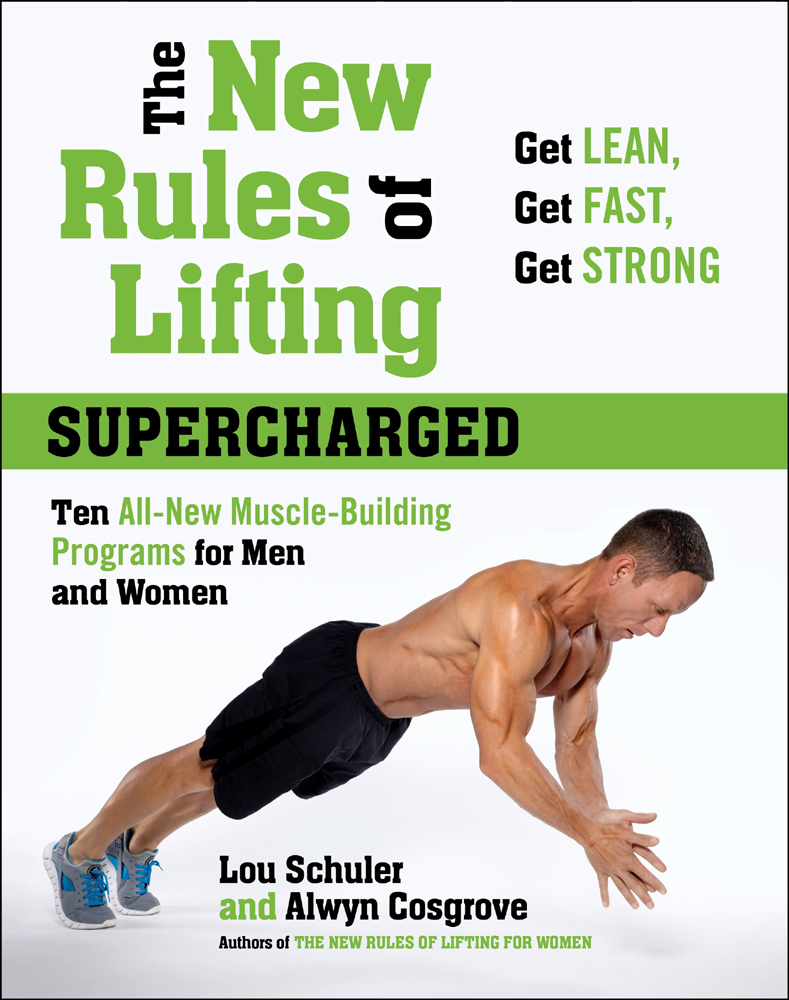The New Rules Of Lifting Supercharged Lou Schuler Alwyn Cosgrove