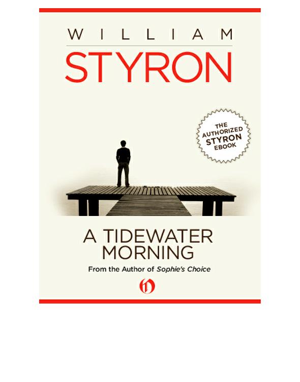 A Tidewater Morning William Styron