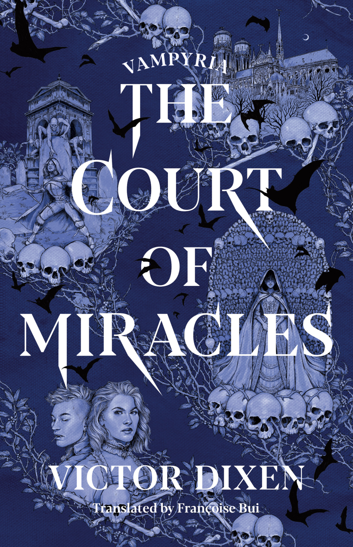 The Court Of Miracles Vampyria Saga Victor Dixen