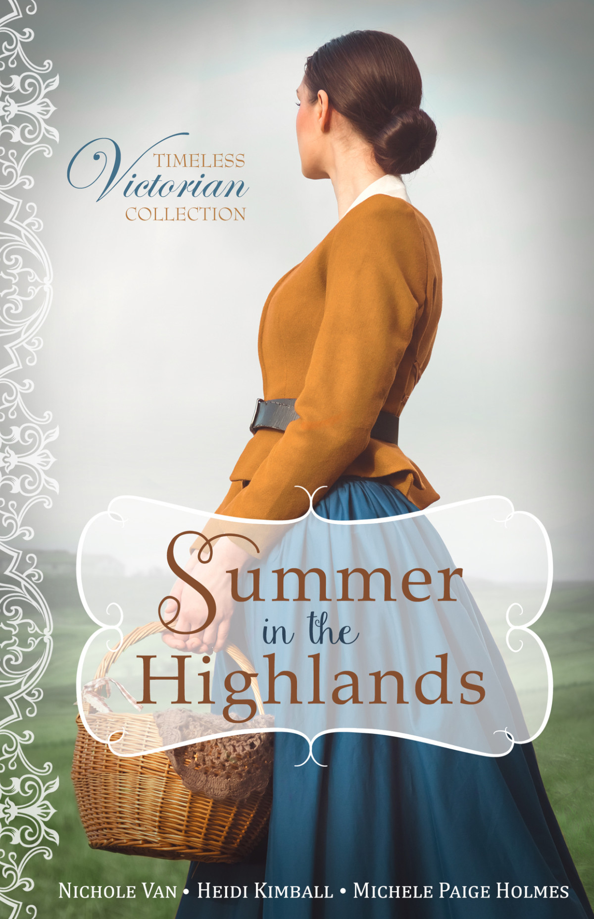 Summer In The Highlands Timeless Victorian Collection Book 8 Nichole Van Heidi Kimball Michele Paige Holmes