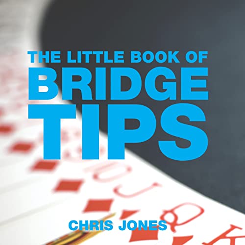 The Little Book Of Bridge Tips 1st Edition Chris Jones