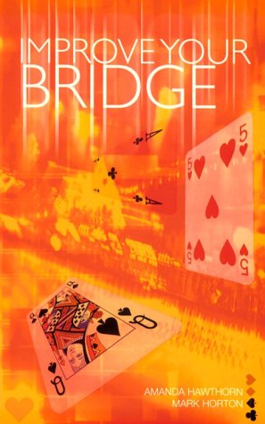 Improve Your Bridge Revised Hawthorne Amanda Horton Mark