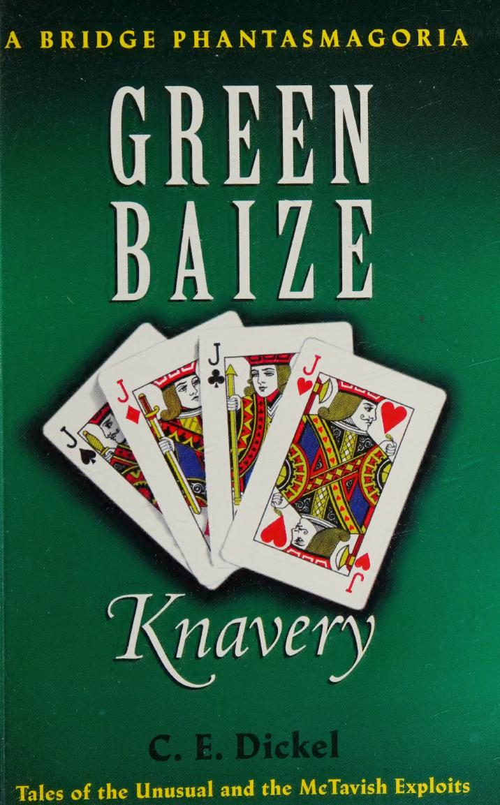 A Bridge Phantasmagoria Or Green Baize Knavery Carl E Dickel