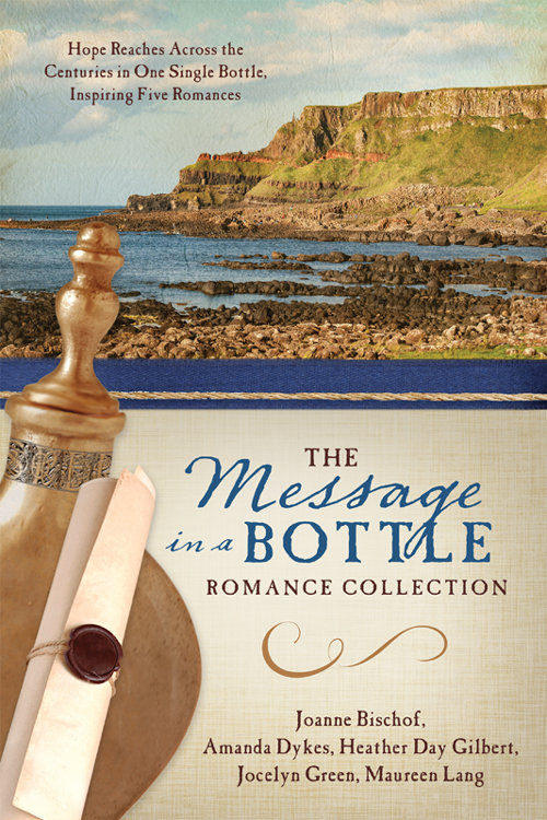 The Message In A Bottle Romance Collection Joanne Bischof Amanda Dykes Heather Day Gilbert Jocelyn Green Maureen Lang