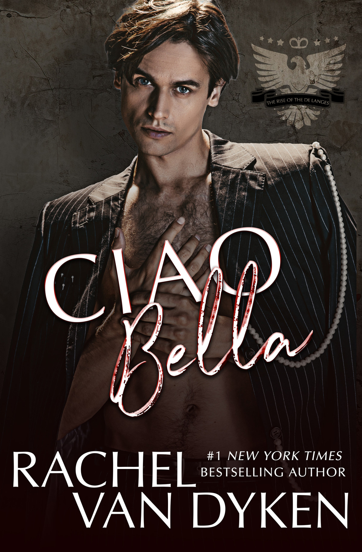 Ciao Bella Rachel Van Dyken