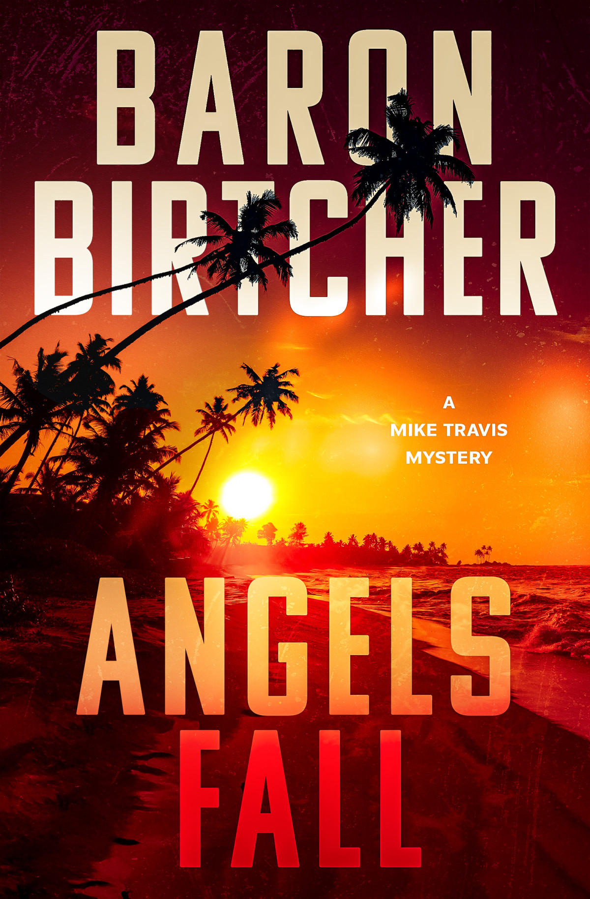 Angels Fall Baron Birtcher