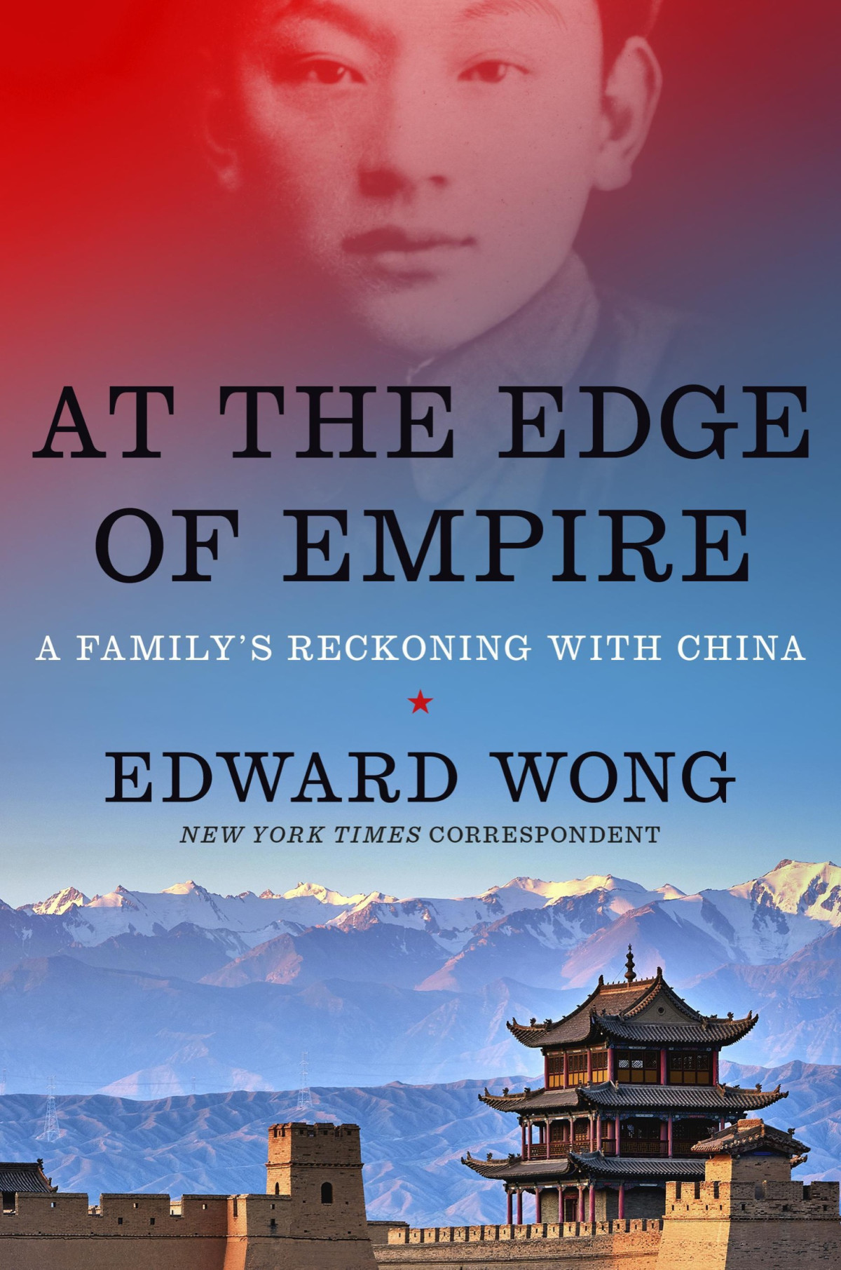 At The Edge Of Empire A Familys Reckoning With China Edward Wong