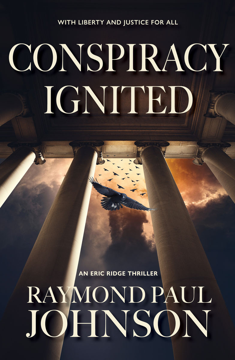 Conspiracy Ignited Raymond Paul Johnson