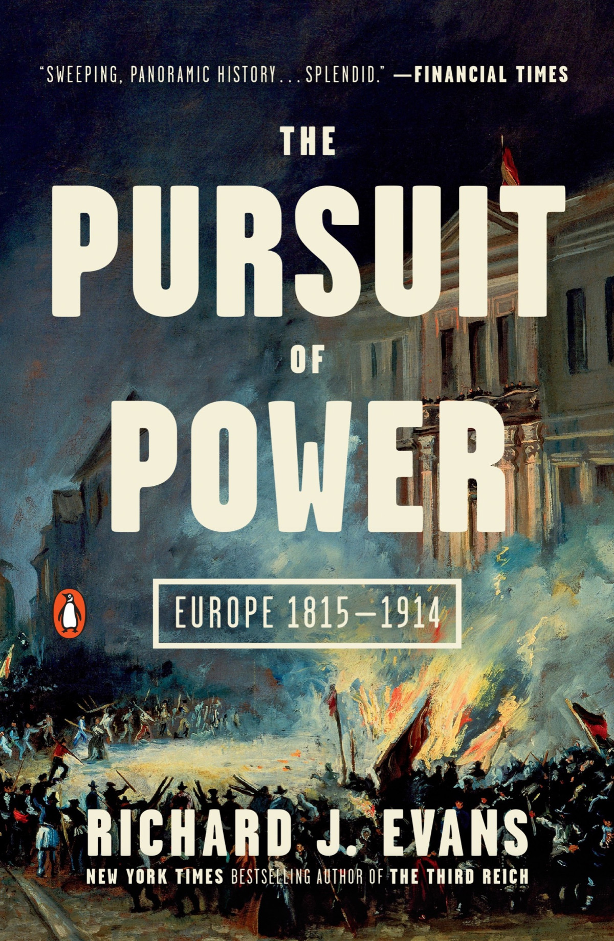 The Pursuit Of Power Europe 18151914 Richard J Evans