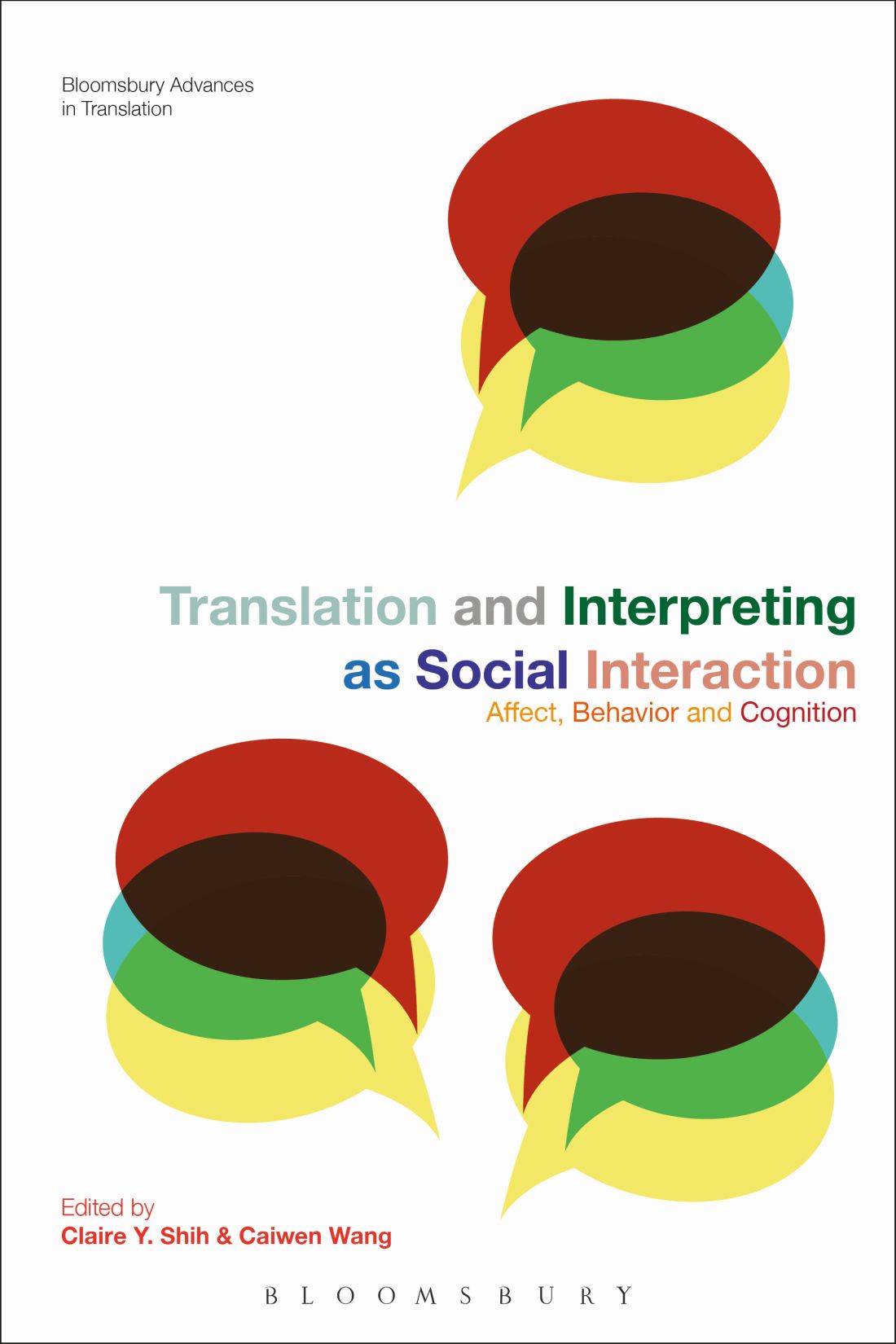 Translation And Interpreting As Social Interaction Claire Y Shihcaiwen Wang