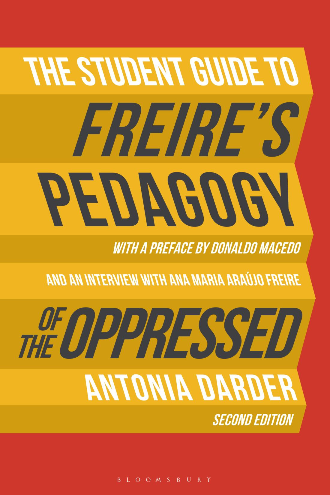 The Student Guide To Freires Pedagogy Of The Oppressed Antonia Darder