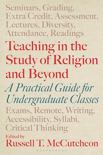 Teaching In The Study Of Religion And Beyond Russell T Mccutcheon