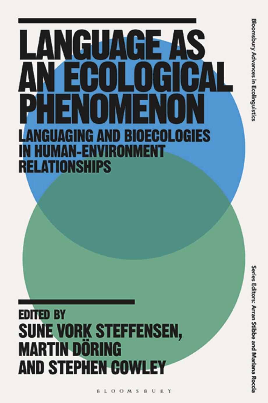 Language As An Ecological Phenomenon Sune Vork Steffensenstephen Cowleymartin Dring