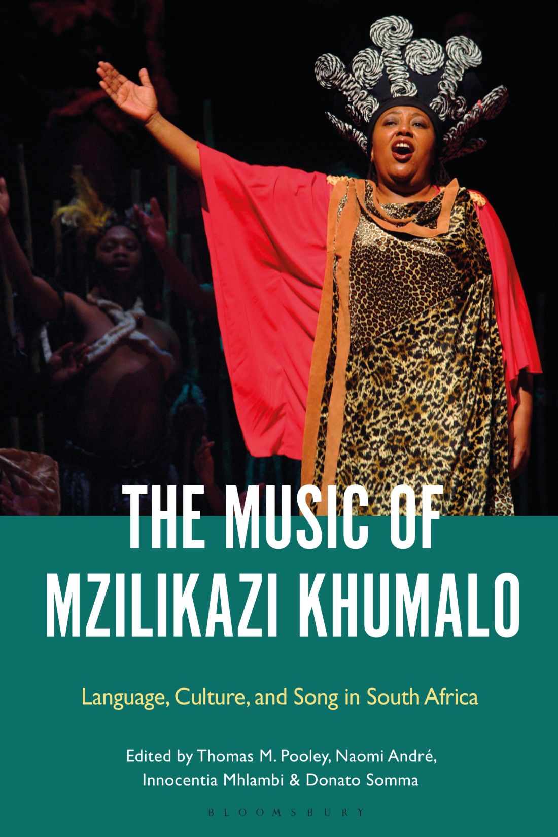 The Music Of Mzilikazi Khumalo Language Culture And Song In South Africa Thomas Pooleynaomi Andrinnocentia Mhlambidonato Somma