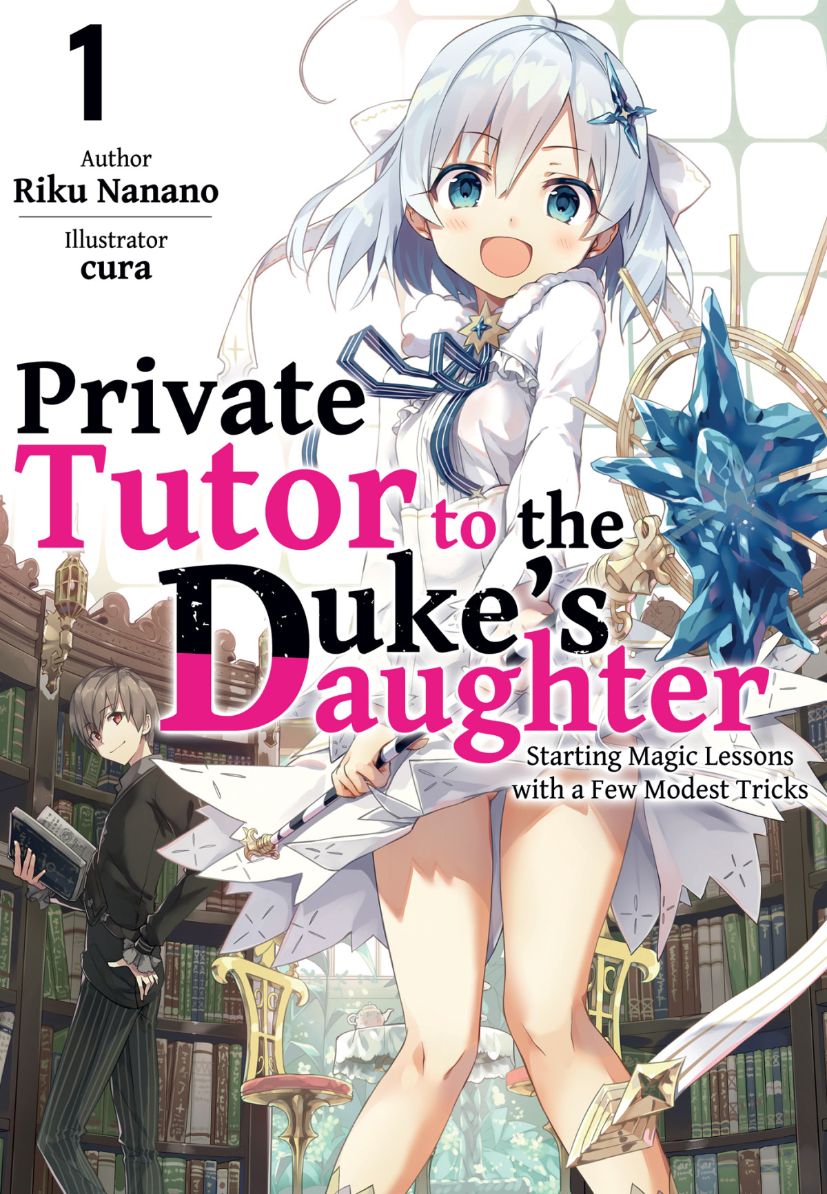 Private Tutor To The Dukes Daughter Volume 1 Riku Nanano