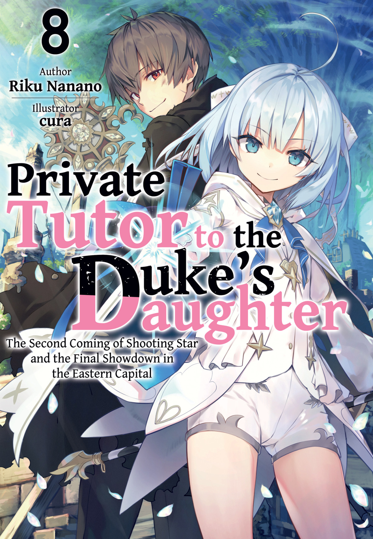 Private Tutor To The Dukes Daughter Volume 8 Riku Nanano Cura William Varteresian Kieran Redgewell