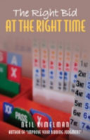 The Right Bid At The Right Time Neil Kimelman