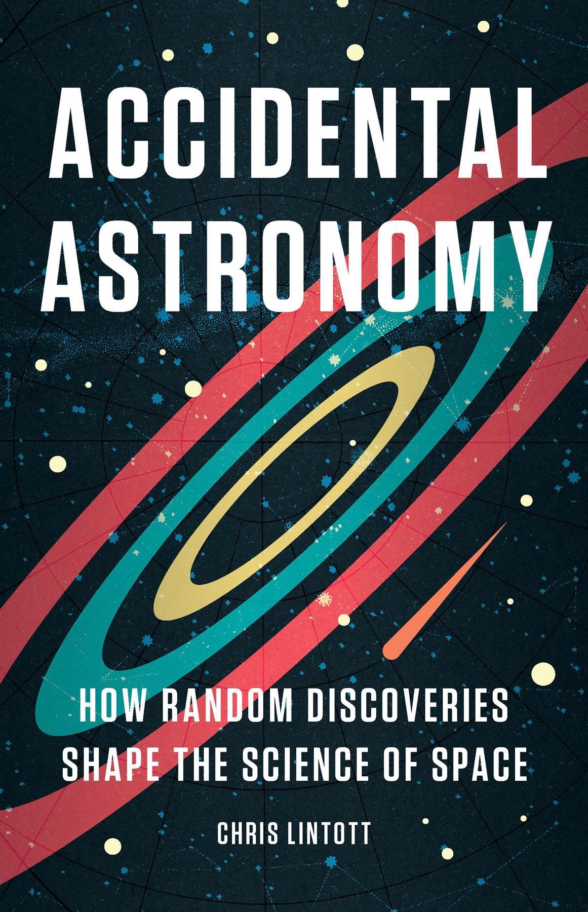 Accidental Astronomy Chris Lintott