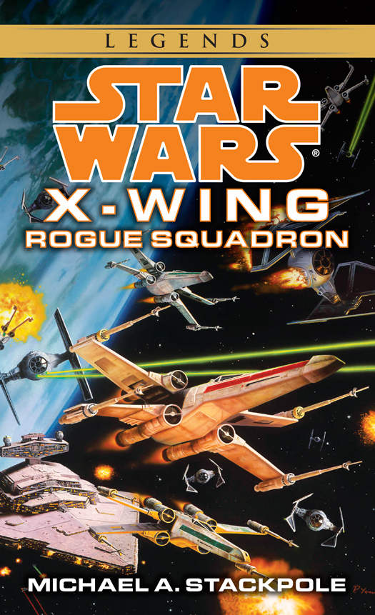 Rogue Squadron Star Wars Legends Book 1 Michael A Stackpole