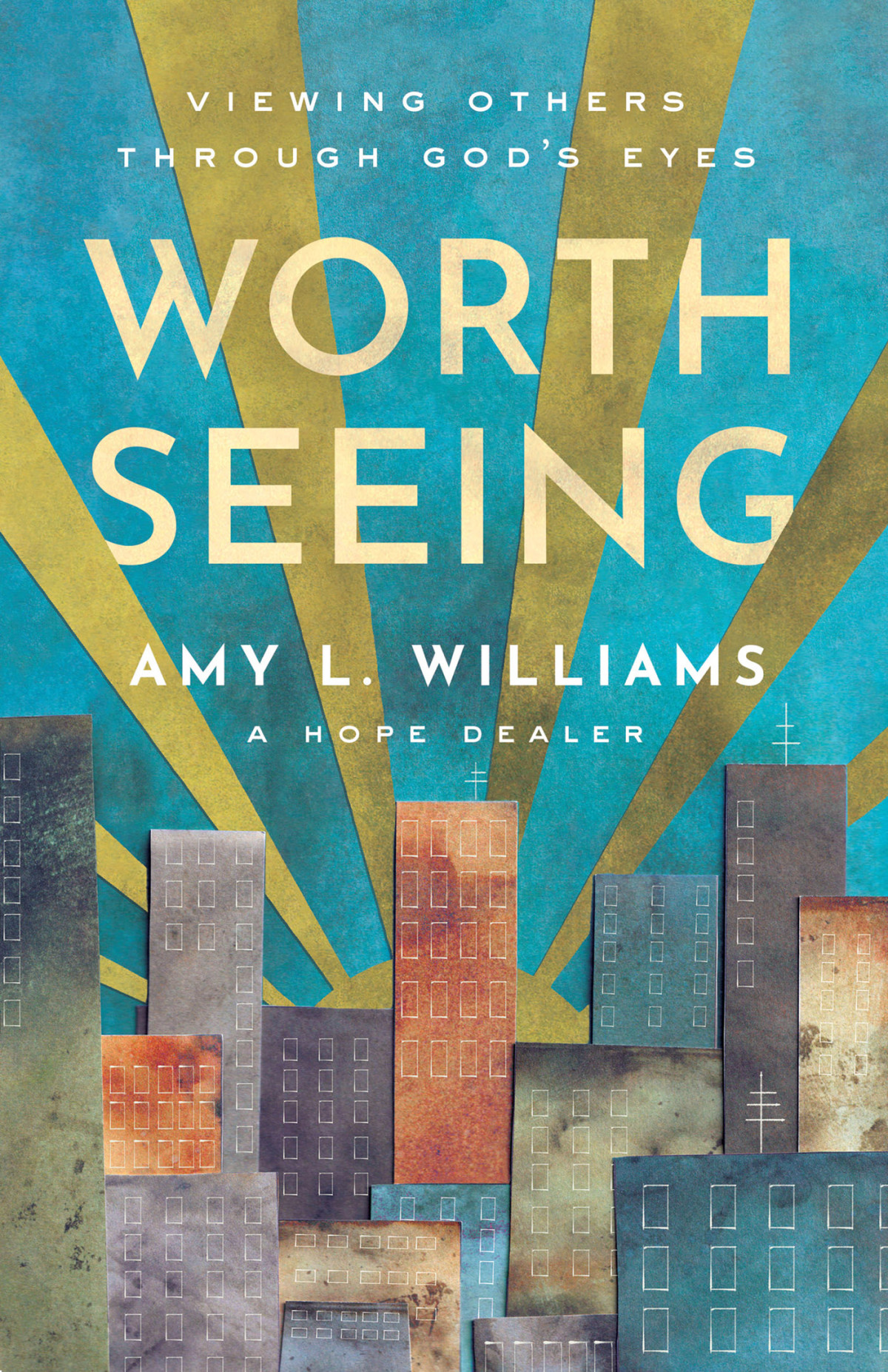 Worth Seeing Amy L Williams