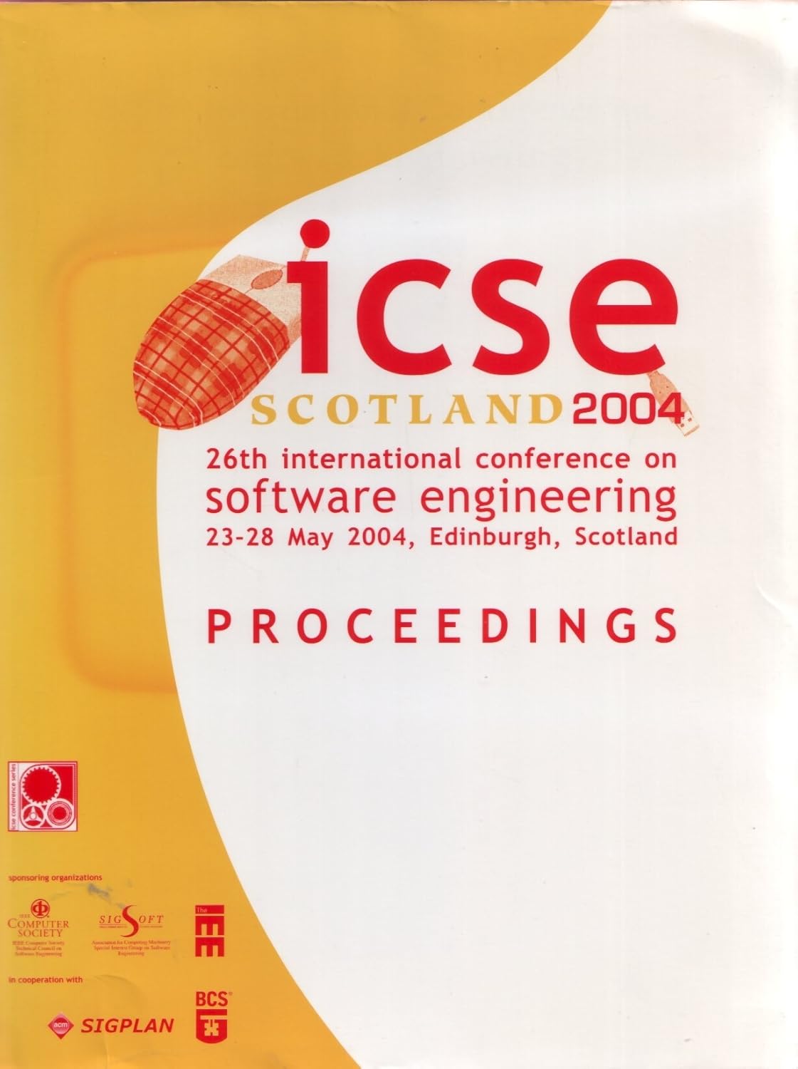 Icse 2004 Proceedings Of The 26th International Conference On Software Engineering Held May 2328 2004 26th Ed Ieee International Conference On Semiconductor Electronics