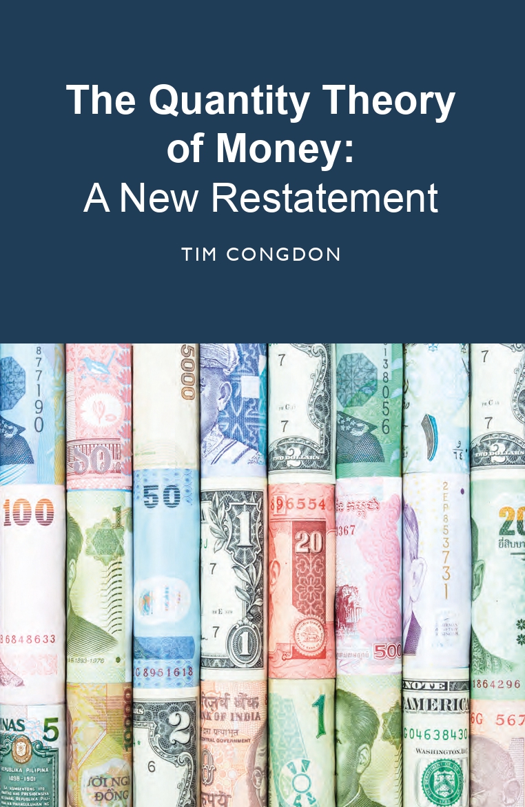 The Quantity Theory Of Money A New Restatement Tim Congdon