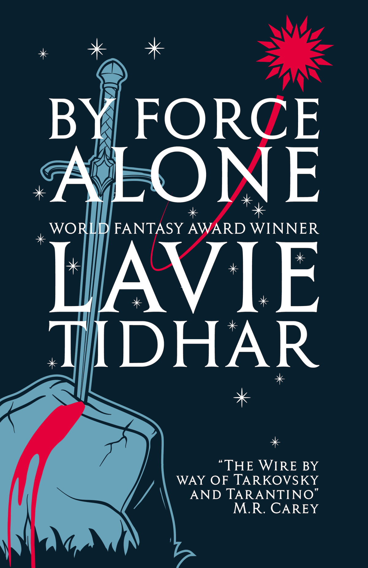 By Force Alone Lavie Tidhar