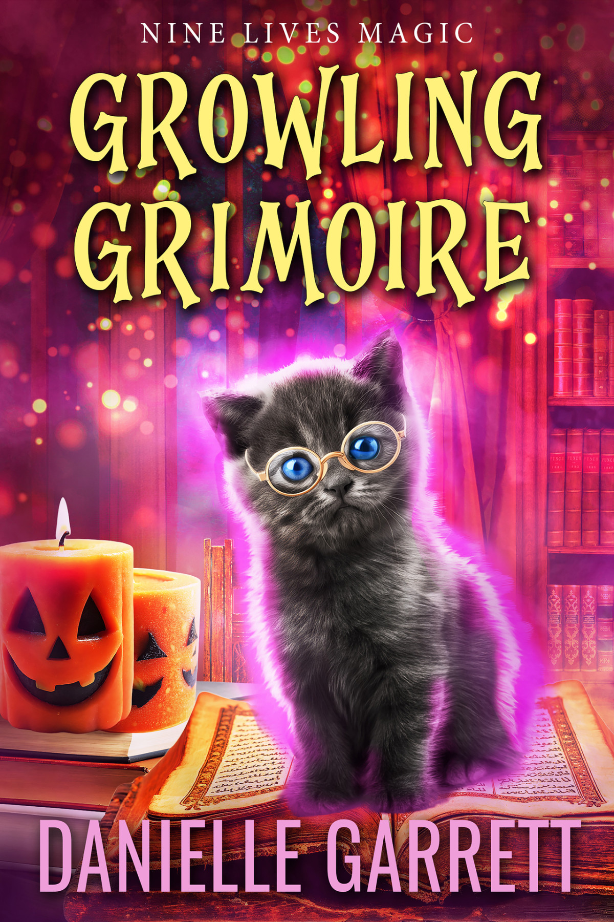 Growling Grimoire A Nine Lives Magic Mystery Danielle Garrett