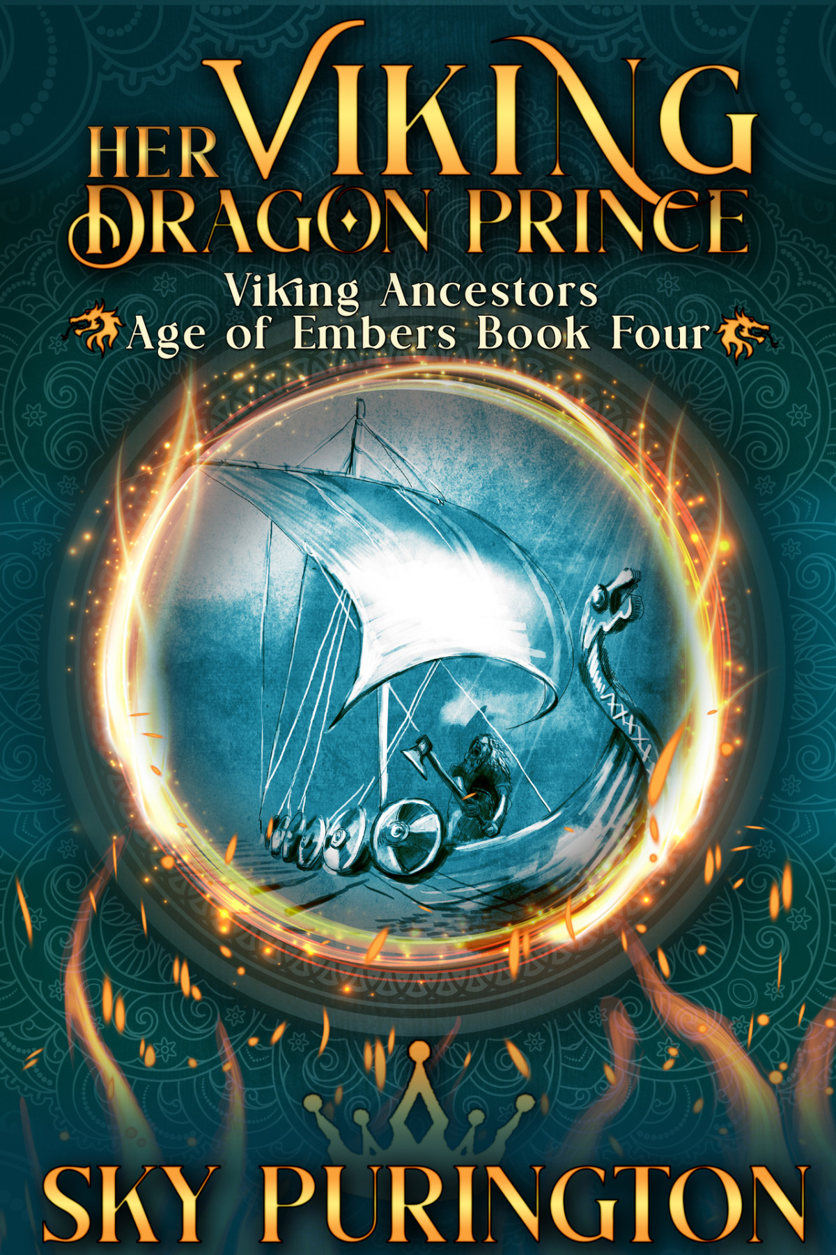 Her Viking Dragon Prince Viking Ancestors Age Of Embers Book 4 Sky Purington