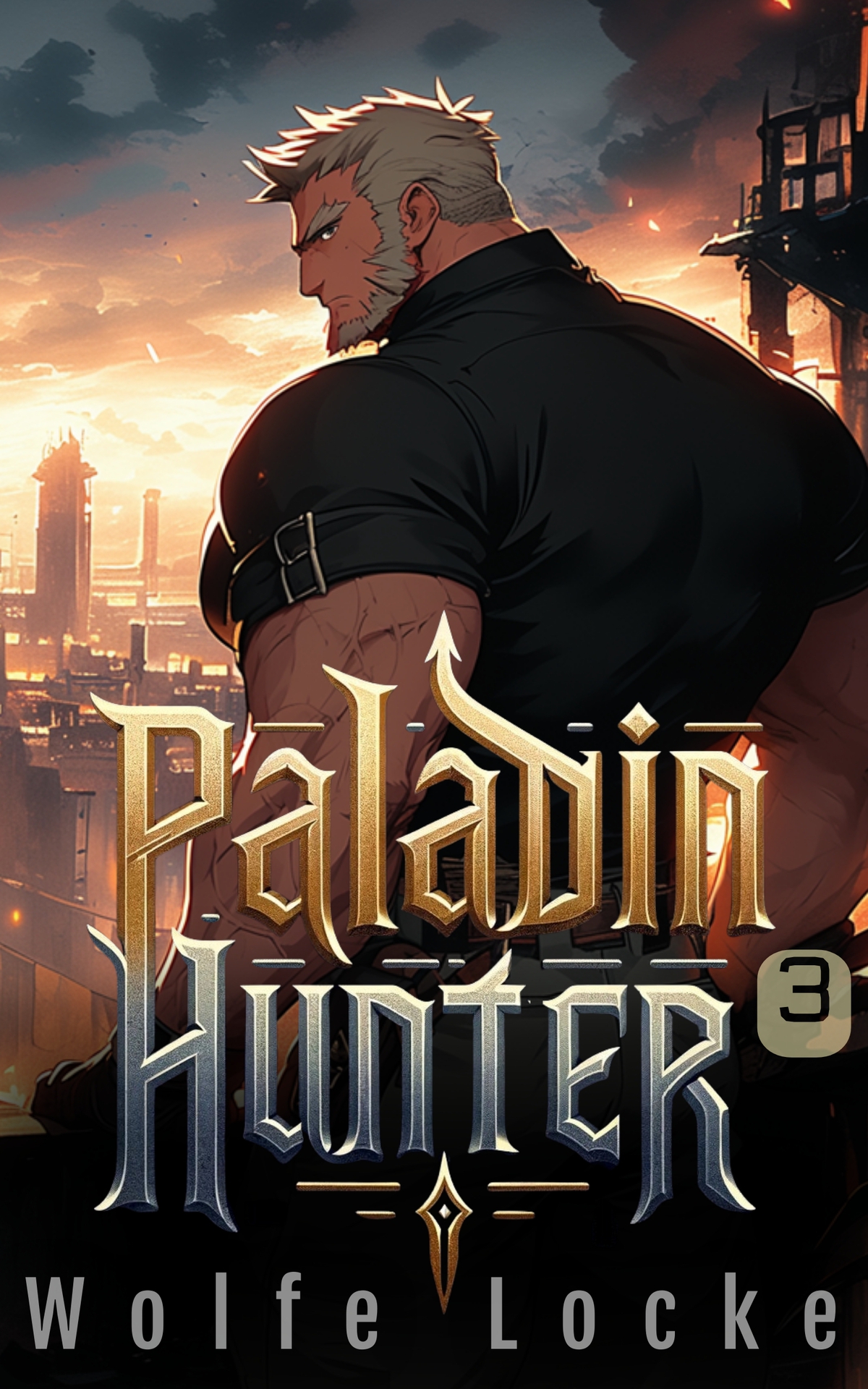 Paladin Hunter Vol 3 A Litrpg Adventure Wolfe Locke