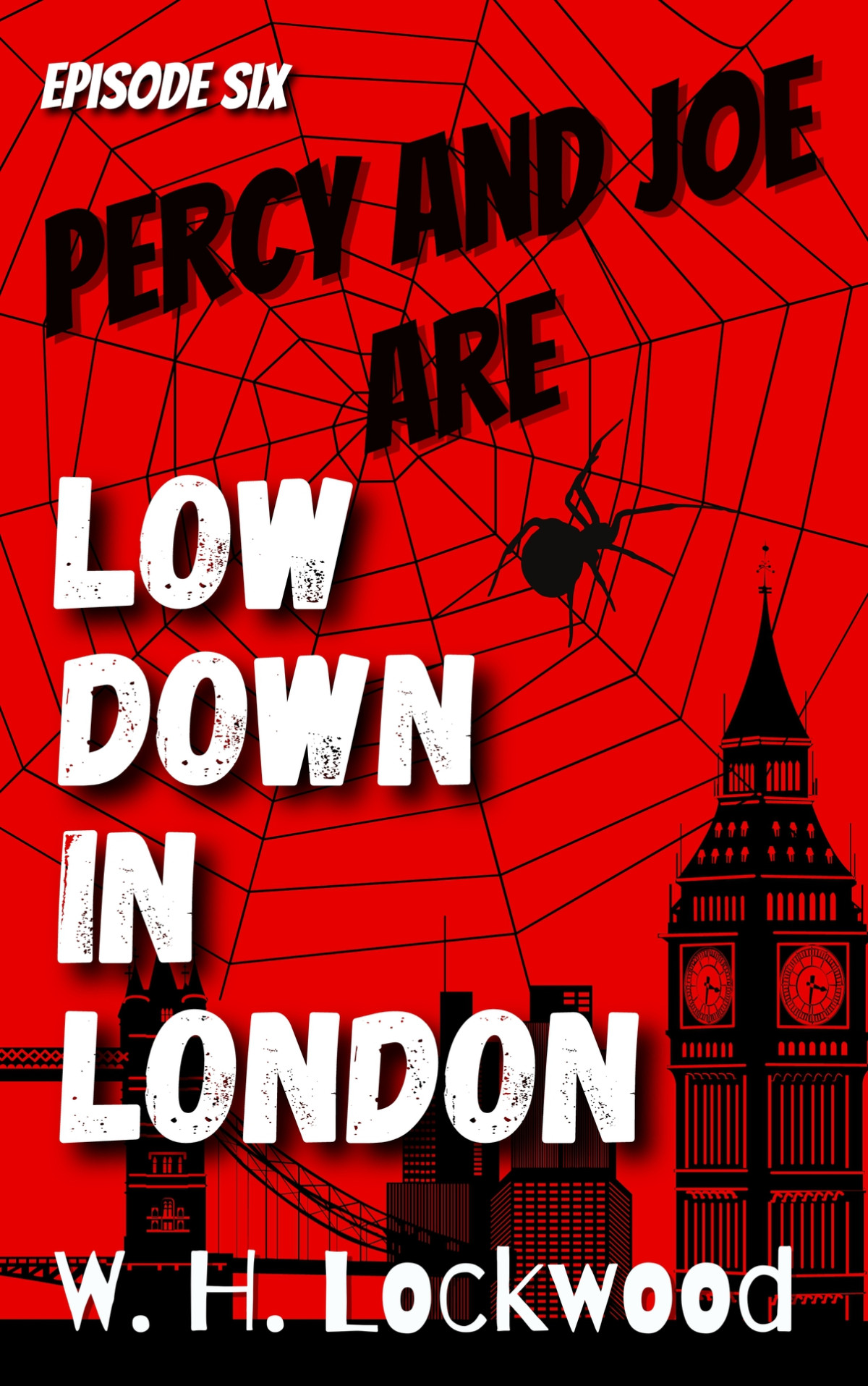 Percy And Joe Are Low Down In London Episode 6 A Mm Paranormal Gay Romance Wh Lockwood