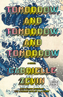 Tomorrow And Tomorrow And Tomorrow Gabrielle Zevin