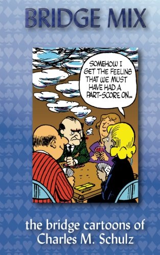 Bridge Mix The Bridge Cartoons Of Charles M Schulz Charles M Schulz
