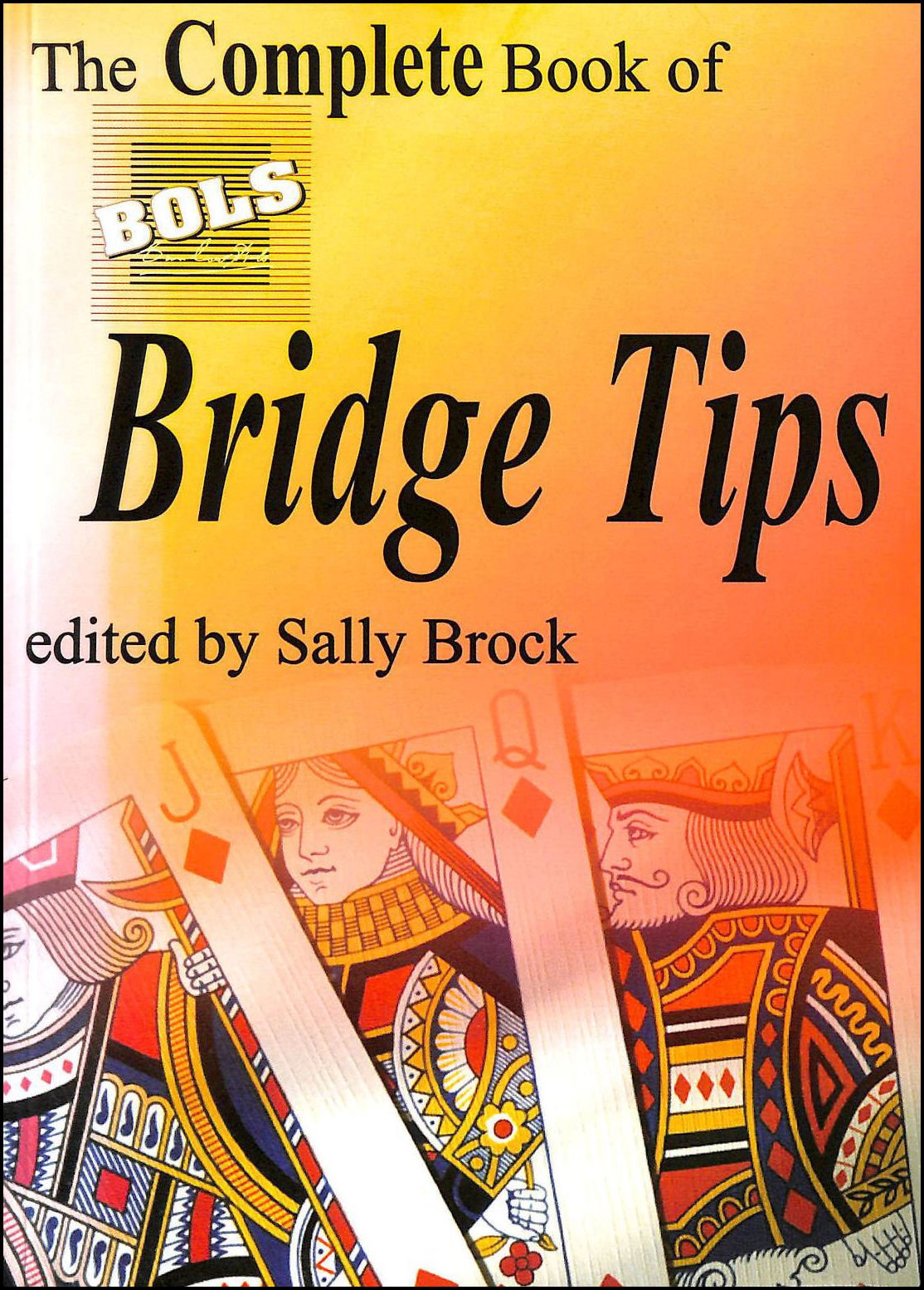 The Complete Book Of Bois Bridge Better Bridge Now Sally Brock
