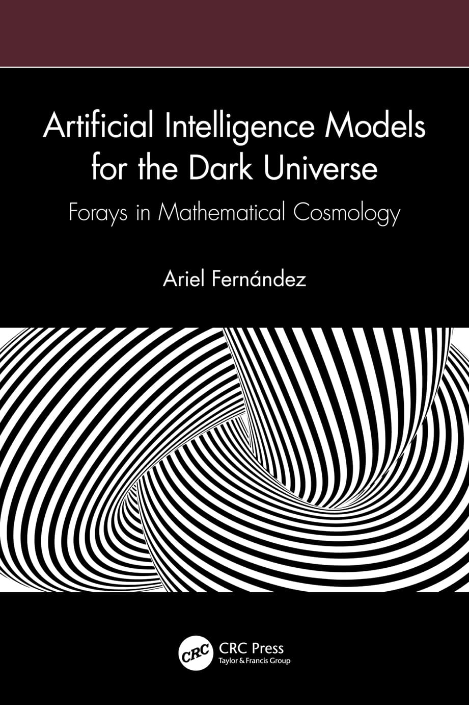 Applications Of Artificial Intelligence To The Dark Universe 1st Edition Fernandez