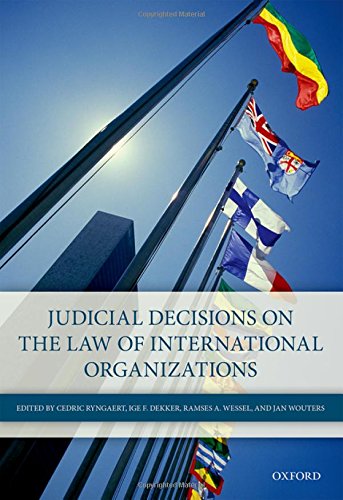 Judicial Decisions On The Law Of International Organizations 1st Edition Dekker