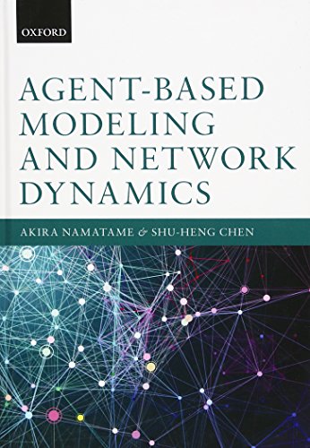 Agentbased Modelling And Network Dynamics 1st Edition Chen Shuheng Namatame
