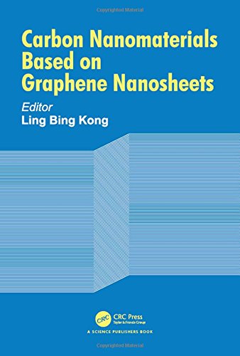 Carbon Nanomaterials Based On Graphene Nanosheets 1st Edition Kong