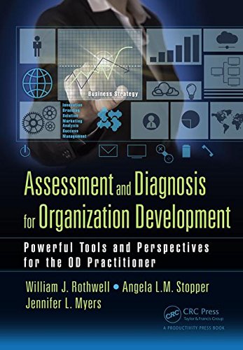 Assessment And Diagnosis For Organization Development Powerful Tools And Perspectives For The Od Practitioner 1st Edition Myers