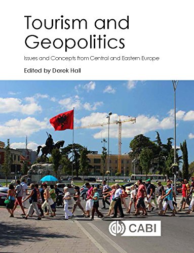 Tourism And Geopolitics Issues And Concepts From Central And Eastern Europe Hall