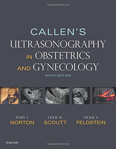Callens Ultrasonography In Obstetrics And Gynecology 6th Edition Mary E Norton