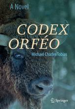 Codex Orféo A Novel 1st Edition Michael Charles Tobias Auth