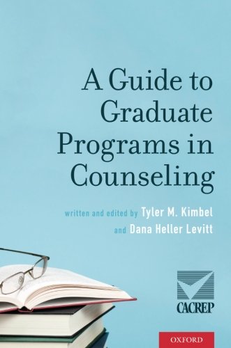A Guide To Graduate Programs In Counseling 1st Edition Tyler M Kimbel