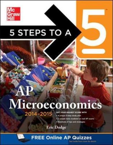 Ap Microeconomics 20142015 Edition 1st Edition Eric Dodge