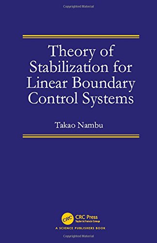 Theory Of Stabilization For Linear Boundary Control Systems 1st Edition Nambu
