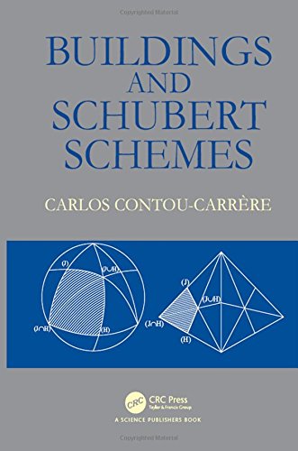 Buildings And Schubert Schemes 1st Edition Contoucarrere Carlos Enrique