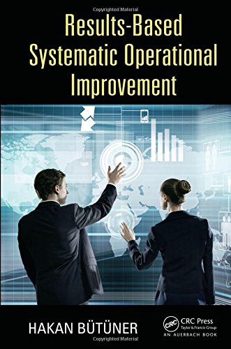 Resultsbased Systematic Operational Improvement 1st Edition Butuner